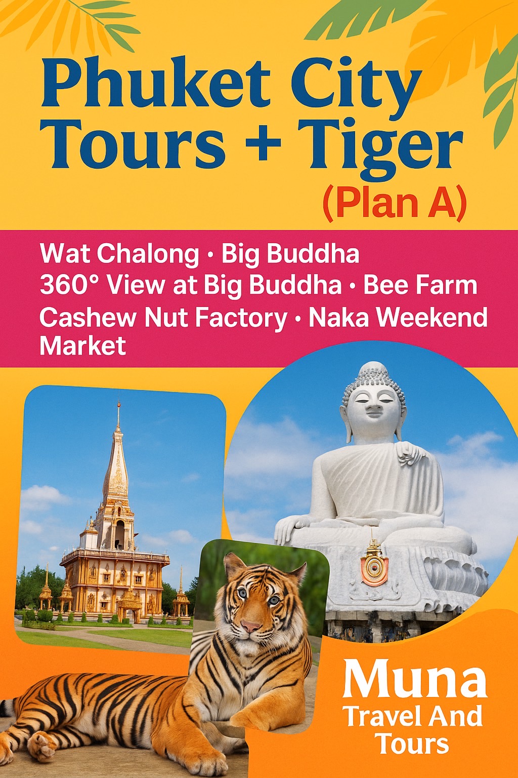 Phuket City Tours + Tiger (Plan A)