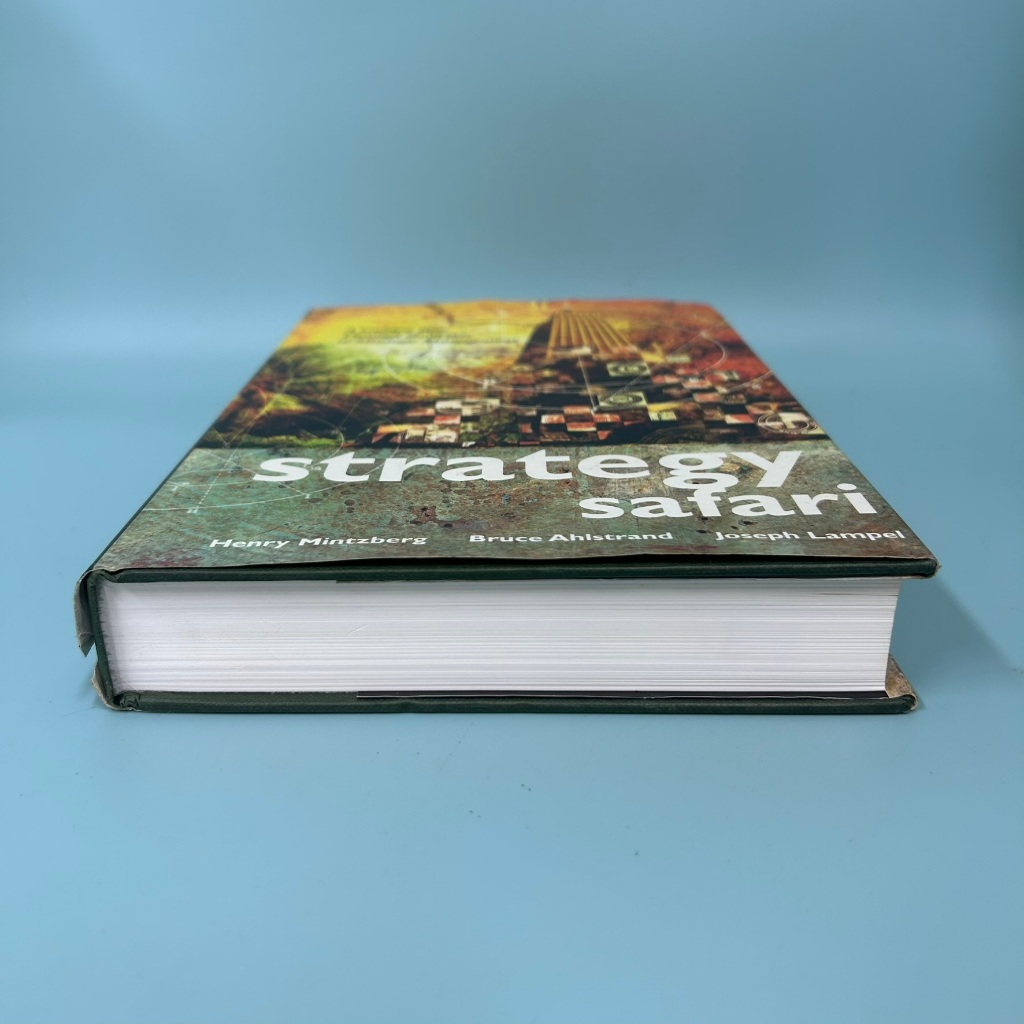 Strategy Safari: A Guided Tour Through the Wilds of Strategic Management (Pre Owned) Textbook