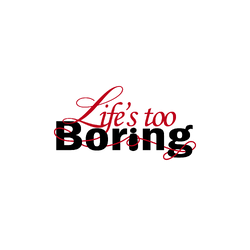 Lifestooboring